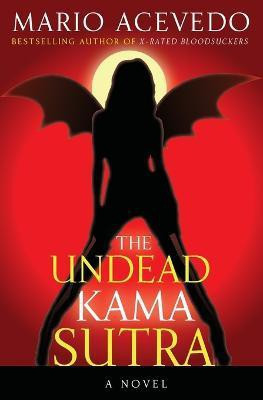 The Undead Kama Sutra(English, Paperback, Acevedo Mario)