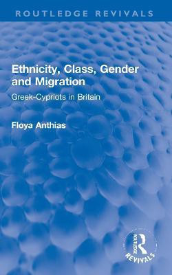 Ethnicity, Class, Gender and Migration(English, Paperback, Anthias Floya)