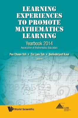 Learning Experiences To Promote Mathematics Learning: Yearbook 2014, Association Of Mathematics Educators(English, Hardcover, unknown)