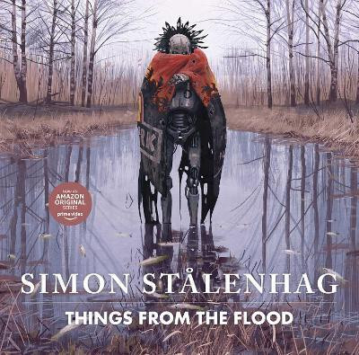 Things from the Flood(English, Hardcover, Stalenhag Simon)