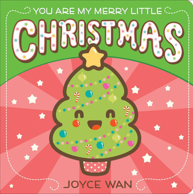 You Are My Merry Little Christmas(English, Board book, Wan Joyce)
