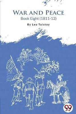 War and Peace Book 8(English, Paperback, Tolstoy Leo)