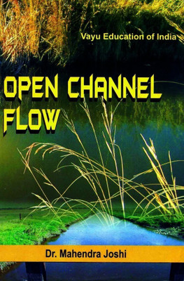 Open Channel Flow 2 Edition(Paperback, Joshi Mahendra)