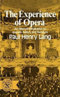 The Experience of Opera(English, Paperback, Lang Paul Henry)