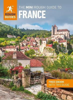 The Mini Rough Guide to France: Travel Guide with eBook(English, Paperback, Guides Rough)