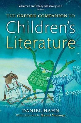 The Oxford Companion to Children's Literature(English, Paperback, Hahn Daniel)