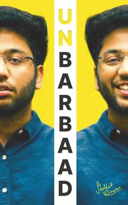 Unbarbaad : For Those Who Feel Lost by Shobhit Nirwan  - Unbarbaad(Paperback, Shobhit Nirwan)