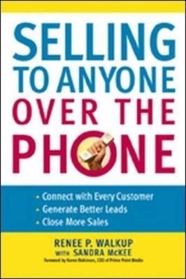 Selling to Anyone Over the Phone(English, Paperback, Walkup Renee P.)