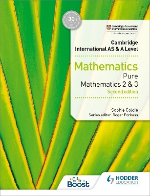 Cambridge International AS & A Level Mathematics Pure Mathematics 2 and 3 second edition(English, Paperback, Goldie Sophie)