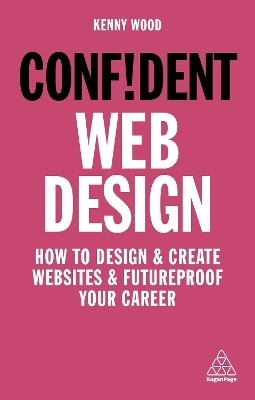 Confident Web Design(English, Paperback, Wood Kenny)