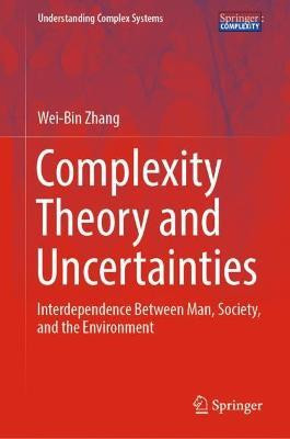Complexity Theory and Uncertainties(English, Hardcover, Zhang Wei-Bin)