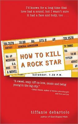 How to Kill a Rock Star(English, Paperback, DeBartolo Tiffanie)