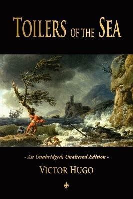 Toilers of the Sea(English, Paperback, Hugo Victor)