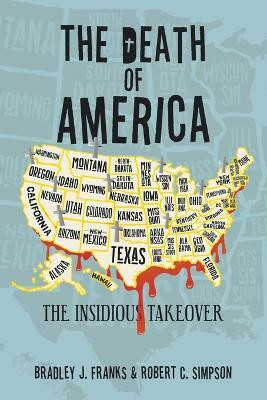 The Death of America(English, Paperback, Franks Bradley J)