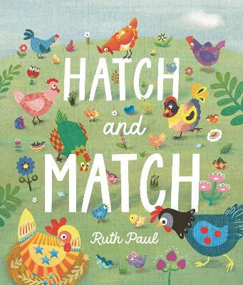 Hatch and Match: A Springtime Seek-and-Find Book(English, Hardcover, Paul Ruth)