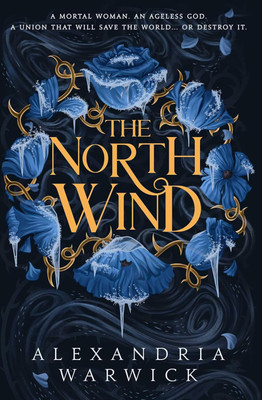 The North Wind: Volume 1(English, Paperback, Warwick Alexandria)