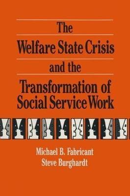 The Welfare State Crisis and the Transformation of Social Service Work(English, Paperback, Fabricant Michael)