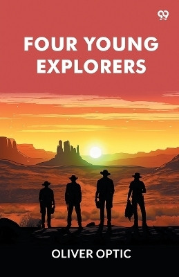 Four Young ExplorersOr Sight-Seeing In The Tropics (Edition1)(English, Paperback, Optic Oliver)