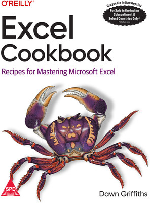 Excel Cookbook: Recipes for Mastering Microsoft Excel (Grayscale Indian Edition)(Paperback, Dawn Griffiths)