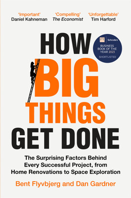 How Big Things Get Done(English, Paperback, Flyvbjerg Bent)