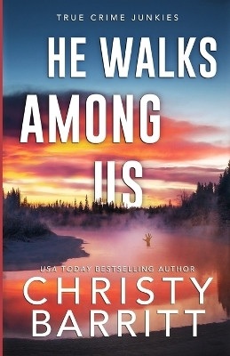 He Walks Among Us(English, Paperback, Barritt Christy)