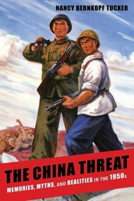 The China Threat(English, Paperback, Tucker Nancy Bernkopf)