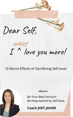 Dear Self I Must Love You More(English, Paperback, Javier Jhet)