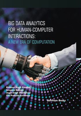 IoT and Big Data Analytics Volume 3 Big Data Analytics for Human-Computer Interactions: A New Era of Computation(Hardcover, Kuldeep Singh Kaswan, Anupam Baliyan, Jagjit Singh Dhatterwal, Om Prakash Kaiwartya) IoT and Big Data Analytics Volume 3 Big Data Analytics for Human-Computer Interactions: A New Era of Computation(Hardcover, Kuldeep Singh Kaswan, Anupam Baliyan, Jagjit Singh Dhatterwal, Om Prakash Kaiwartya)