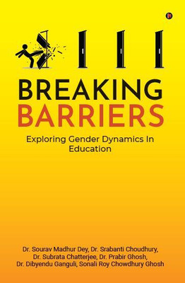Breaking Barriers(English, Paperback, Dr. Sourav Madhur Dey)