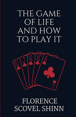 The Game of Life and How to Play It(English, Paperback, Shinn Florence Scovel)