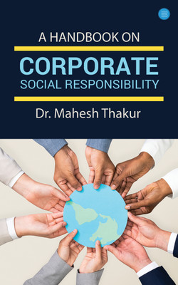 A Handbook on Corporate Social Responsibility(English, Paperback, Thakur Dr Mahesh)