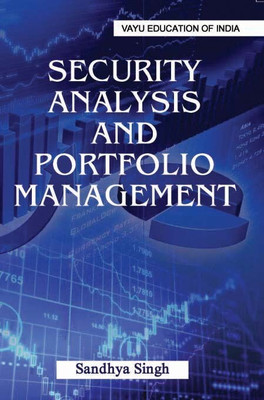 Security Analysis and Portfolio Management(English, Paperback, Sandhya Singh)