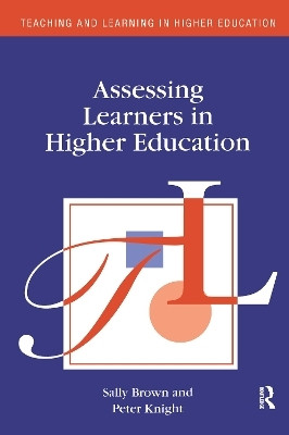 Assessing Learners in Higher Education(English, Hardcover, Brown Sally)