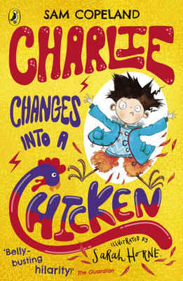 Charlie Changes Into a Chicken(English, Paperback, Copeland Sam)