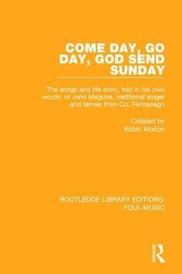 Come Day, Go Day, God Send Sunday(English, Hardcover, Morton Robin)