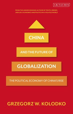 China and the Future of Globalization(English, Paperback, Kolodko Grzegorz W. Professor)