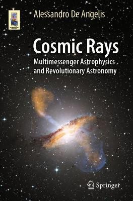 Cosmic Rays(English, Paperback, De Angelis Alessandro)