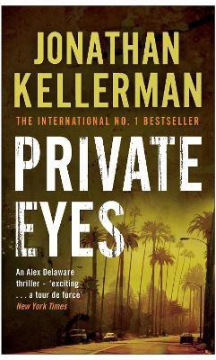 Private Eyes (Alex Delaware series, Book 6)(English, Paperback, Kellerman Jonathan)