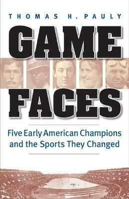 Game Faces(English, Paperback, Pauly Thomas H.)