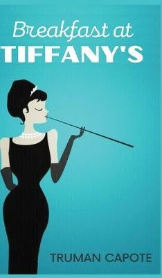 Breakfast at Tiffany's(English, Hardcover, Capote Truman)