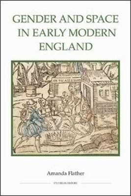 Gender and Space in Early Modern England(English, Hardcover, Flather Amanda)