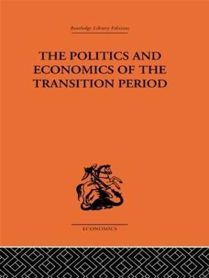 The Politics and Economics of the Transition Period(English, Hardcover, Bukharin Nikolai)