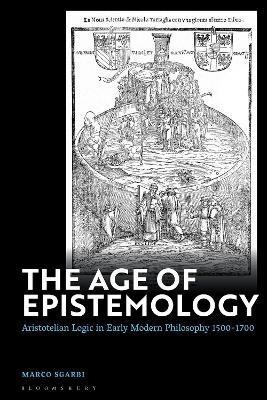 The Age of Epistemology(English, Hardcover, Sgarbi Marco Dr)