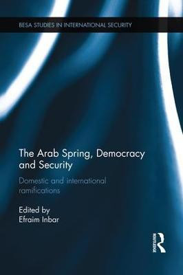 The Arab Spring, Democracy and Security(English, Paperback, unknown)