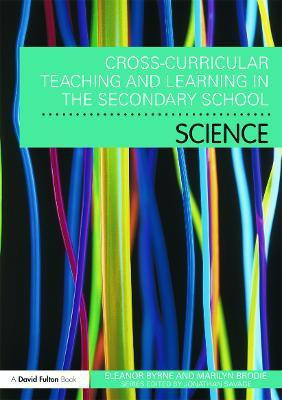 Cross Curricular Teaching and Learning in the Secondary School... Science(English, Paperback, Byrne Eleanor)