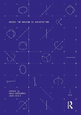 Homing the Machine in Architecture(English, Hardcover, unknown)