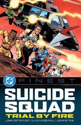 DC Finest: Suicide Squad: Trial by Fire(English, Paperback, Ostrander John)