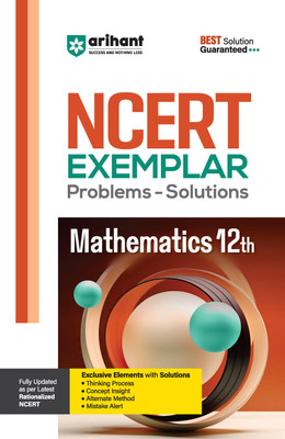 Arihant NCERT Exemplar Problems-Solutions for Mathematics 12th | Fully updated as per the latest rationalized NCERT(Books, Dr. Sunil Kumar Goel)