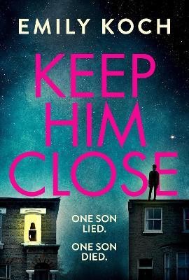 Keep Him Close(English, Paperback, Koch Emily)