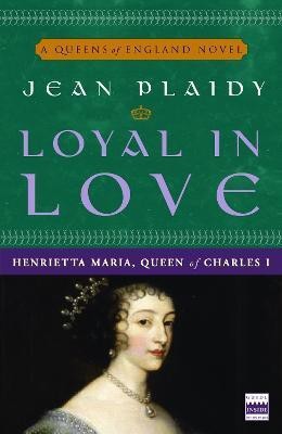 Loyal in Love(English, Paperback, Plaidy Jean)